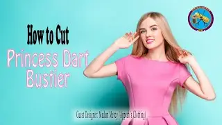 How to cut princess dart bustier