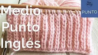 Medio Punto Inglés: fácil, reversible, en dos vueltas (dos agujas - estilo inglés y continental)