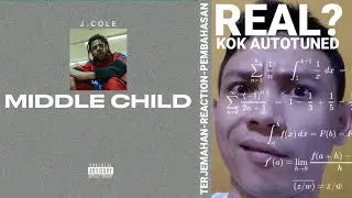 J. Cole - MIDDLE CHILD - Lirik Terjemahan & Pembahasan + Reaction