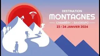Retour sur le salon Destination Montagnes 2024