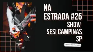 NA ESTRADA #25 - SESI CAMPINAS - SP