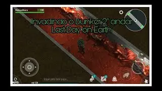 Invadindo o bunker 2º andar - Last Day