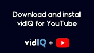 How To Download & Install VidIQ for YouTube Channel | Get More YouTube Views with VidIQ Pro 2021