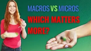 Micronutrients vs  Macronutrients | Which Matters More?