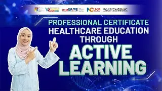 Professional Certificate in Healthcare Education Through Active Learning