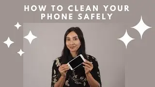 How to clean your phone without damaging it