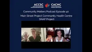 Centre de Santé Communautaire Chigamik Projet PANS | Community Matters Ep. 40