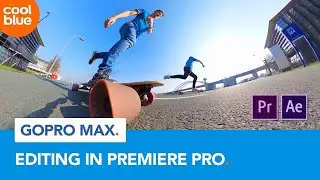 GoPro MAX Editing in Premiere Pro