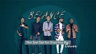 Belance - Nan syel gen yon siyal kap bay (Cover Acapella)