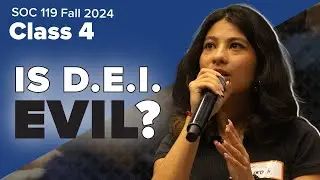 What's up with DEI? | Diversity, Equity, and Inclusion Discussion | 24FA Class #4 Full Lecture