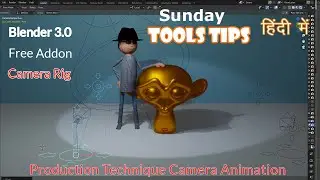Blender 3.0 Sunday ToolsTips 100% Free Addon Camera Rig I Hindi