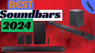Top 5 soundbars 2024