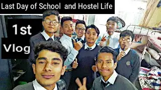 Last Day of School and Hostel Life | 1st Vlog in Nepal