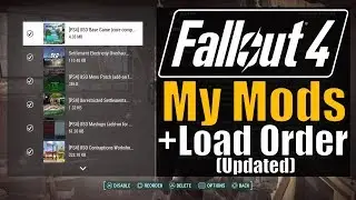 Fallout 4 - My Mods + Load Order (Updated)