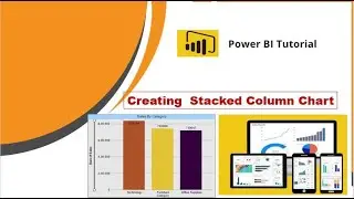 Stacked Column Chart In Power BI Desktop and its Formatting explained