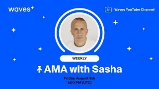 AMA with Sasha