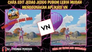 Edit Simpel Video PUBG Jedag Jedug Dj Preman Pensiun | VN Tutorial