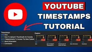 How To Add Chapters To Your Videos Using Timestamps (2024 YouTube Tutorial!)