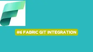 #6 Fabric Git integration #microsoftfabric #microsoft #dataengineering #Fabric #git