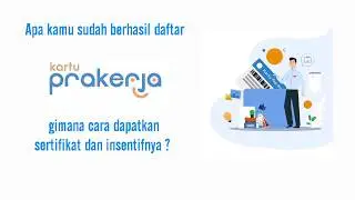 Cara mendapatkan insentif dan sertifikat pelatihan kartu prakerja