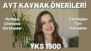 AYT KAYNAK ÖNERİLERİ! | Kolaydan Zora Derece Yapmamı Sağlayan Kaynaklar 