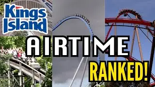 Ranking EVERY Airtime Moment at Kings Island!