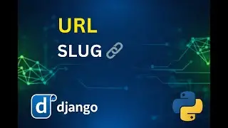 How to Add a Slug for Content in Django Framework