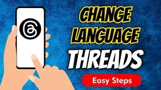 How To Change Language In Threads App