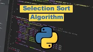How to Code Selection Sort in Python