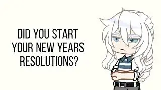 People with New Years Resolutions |Gacha Club|