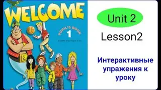 Welcome 1 Unit 2 Lesson 2