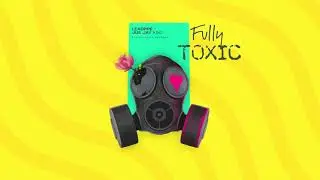 Leadpipe x Jus Jay King - Fully Toxic