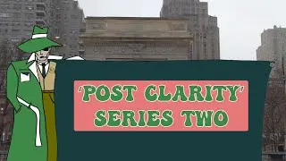 "Post Clarity" Series Two Reveal!