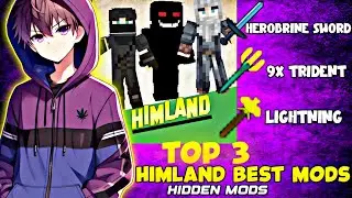 Top 3 Best Himland Mods That will blow your mind ( No one tell ) Unique mods ! @YesSmartyPie