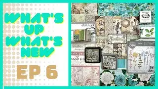 WHAT'S UP WHAT'S NEW EP6- NEW AMAZING CRAFTSUPPLIES AND DIGITAL KITS - 