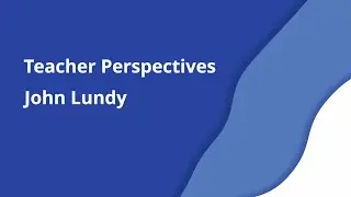 We Inquire - Teacher Perspectives with Mr. Lundy