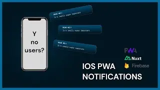 Add Push Notifications to an iOS PWA (w / Nuxt & FCM)