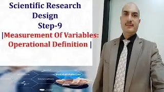 Scientific Research Design|Step-9| Measurement of Variables and Operational definition | English|