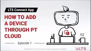 LTS Academy Episode 2: How to Avoid Port Forwarding by Using LTS Connect App