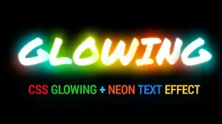 CSS Glowing Neon Text Effect Using HTML & CSS Only. 