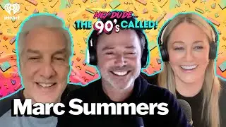 On Your Marc (Summers) | Hey Dude... The 90s Called!