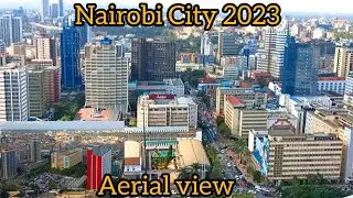 This is Aerial view of Nairobi City 2023.