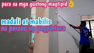 paano magpintura ng pader sa matipid at mabilis na paraan