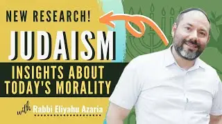 Jewish Insight of Today's Morality | Rabbi Eliyahu Azaria (NEW RESEARCH)