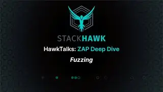 ZAP DeepDive: Fuzzing