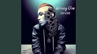 Wrong One