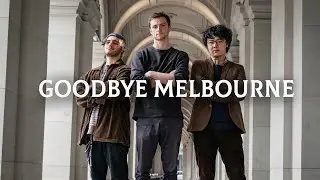 Goodbye Melbourne