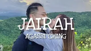 JAIRAH by: Agassi Ching (Lyrics)