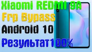 XIAOMI REDMI 9A | Frp Bypass/Google Account Unlock Android 10 Q | MIUI 12.0.12 | 2021