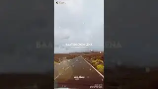 Meri Khamoshi se baatein Chun Lena song status